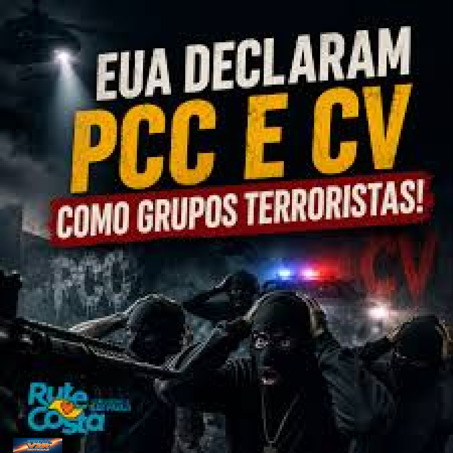 EUA classificam PCC como organização terrorista e decisão gera repercussão internacional
