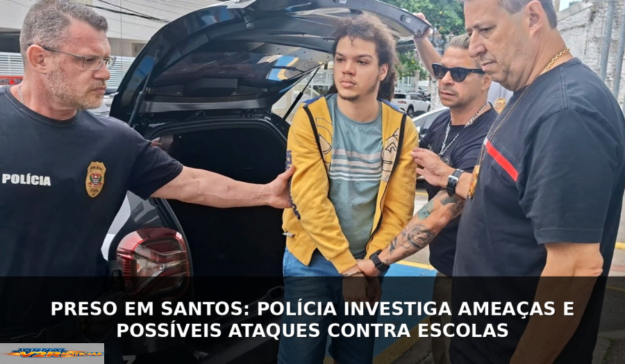 Investigação leva à prisão de jovem suspeito de ameaças e incitação a ataques contra escolas em Santos