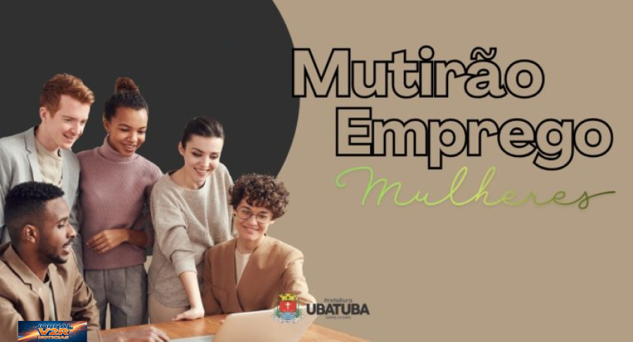Mutirão de empregos para mulheres será realizado em Ubatuba no fim de março