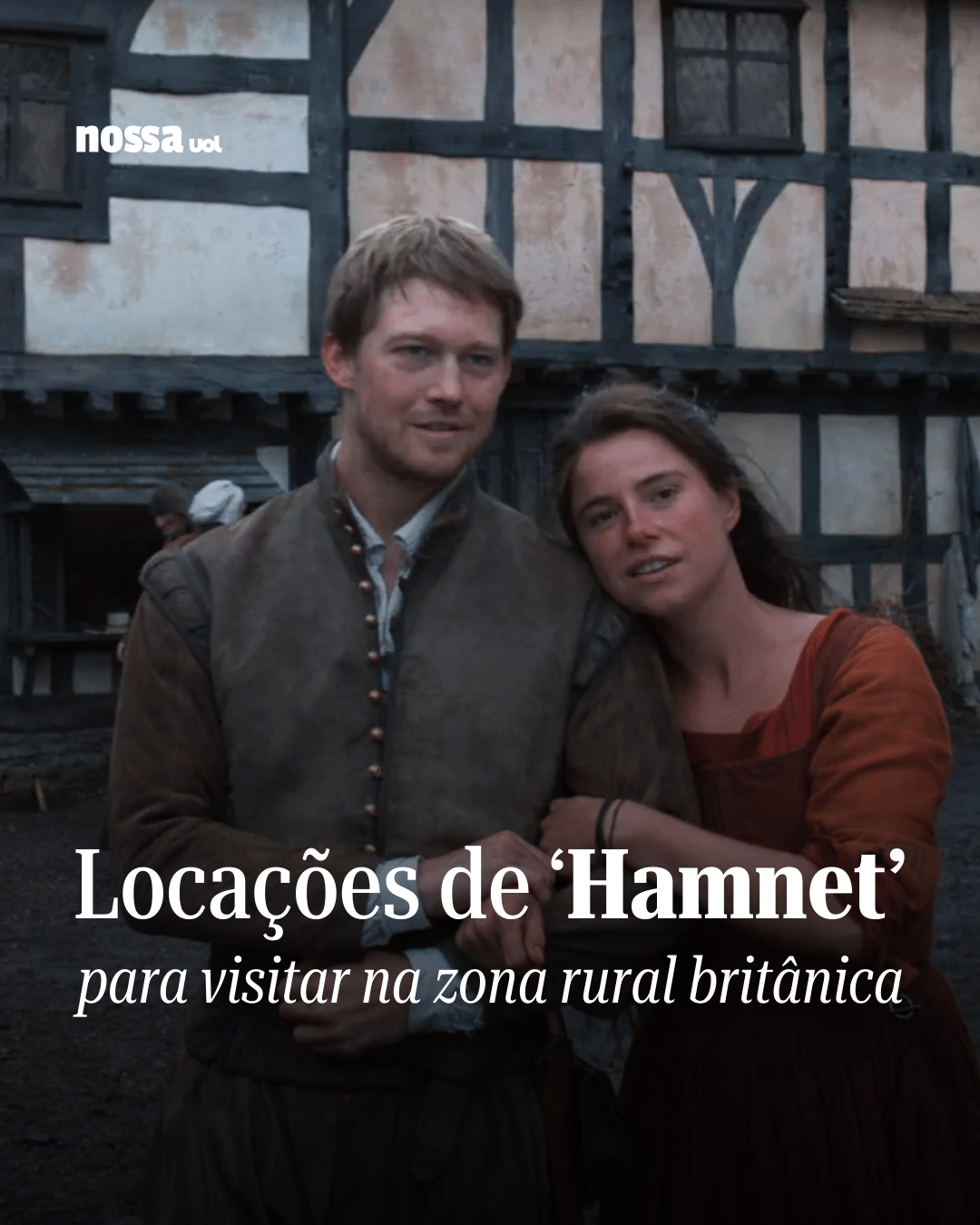 Ir ou não ir, eis a questão: as locações do filme 'Hamnet' no Reino Unido